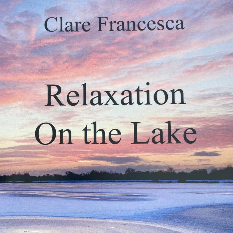 Relaxation on the Lake - Obelisk Hypnotherapy